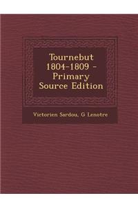 Tournebut 1804-1809