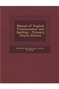 Manual of English Pronunciation and Spelling