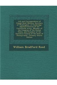 Life and Correspondence of Joseph Reed
