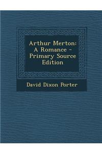 Arthur Merton: A Romance