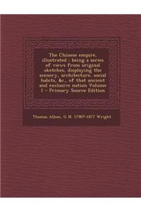 The Chinese Empire, Illustrated