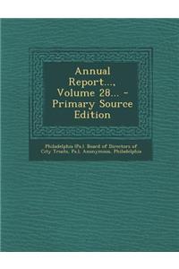 Annual Report..., Volume 28...