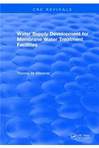 Water Supply Development for Membrane Water Treatment Facilities