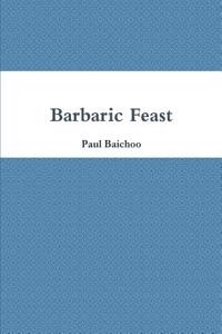 Barbaric Feast