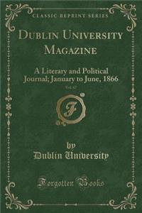Dublin University Magazine, Vol. 67