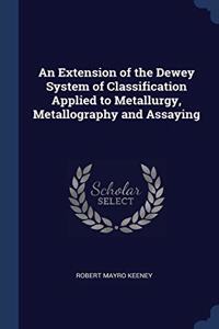AN EXTENSION OF THE DEWEY SYSTEM OF CLAS