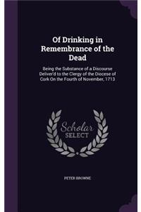 Of Drinking in Remembrance of the Dead