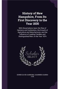 History of New Hampshire, From Its First Discovery to the Year 1830