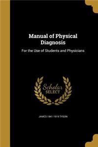 Manual of Physical Diagnosis