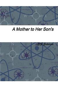 A Mother to Her Son's