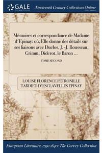 Mémoires et correspondance de Madame d'Epinay