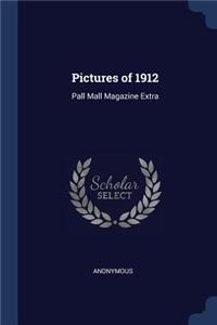 Pictures of 1912