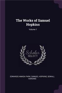 Works of Samuel Hopkins; Volume 1