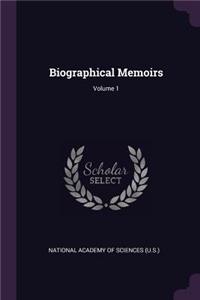 Biographical Memoirs; Volume 1