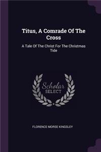 Titus, A Comrade Of The Cross