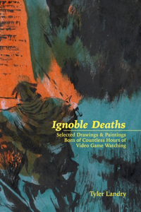 Ignoble Deaths