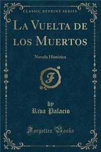 La Vuelta de Los Muertos
