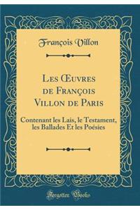 Les Oeuvres de François Villon de Paris