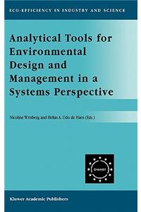 Analytical Tools for Environmental Design and Management in a Systems Perspective