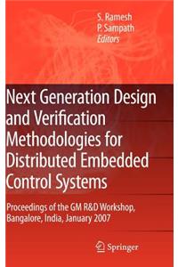 Next Generation Design and Verification Methodologies for Distributed Embedded Control Systems