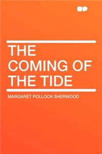 The Coming of the Tide