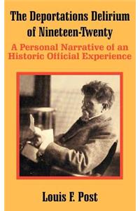 The Deportations Delirium of Nineteen-Twenty