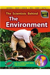 The Scientists Behind the Environment