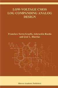 Low-Voltage CMOS Log Companding Analog Design