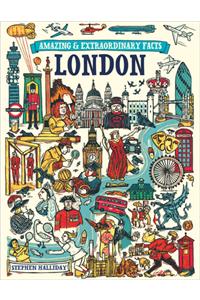 Amazing & Extraordinary Facts - London
