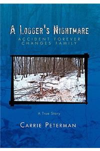 A Logger's Nightmare