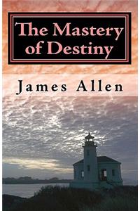 Mastery of Destiny