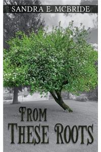 From These Roots