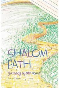 Shalom Path - Journey of the Heart