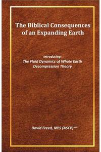 The Biblical Consequences of an Expanding Earth