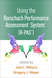 Using the Rorschach Performance Assessment System(r) (R-Pas(r))