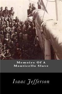 Memoirs Of A Monticello Slave