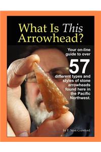 What Is This Arrowhead?
