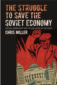 Struggle to Save the Soviet Economy