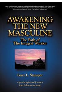 Awakening the New Masculine