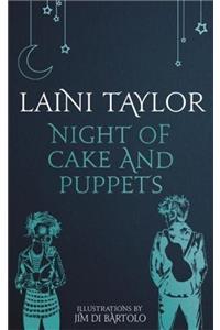 Night of Cake and Puppets