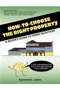 How To Choose the Right Property