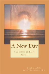 New Day: A Journey of Faith