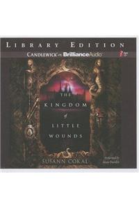 The Kingdom of Little Wounds