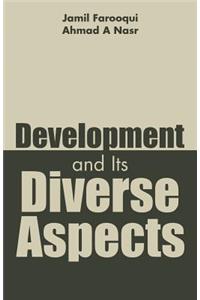 Development and Its Diverse Aspects