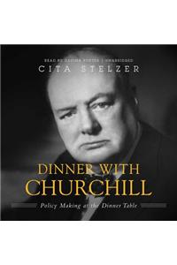 Dinner with Churchill