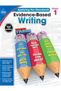 Evidence-Based Writing, Grade 1
