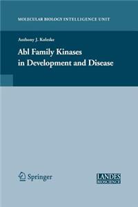 Abl Family Kinases in Development and Disease