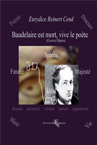 Baudelaire est mort, vive le Poète
