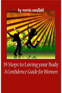 19 Steps To Loving Your Body
