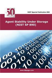 Agent Stability Under Storage (NIST SP 890)